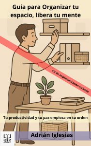 Organiza tu espacio, libera tu mente
